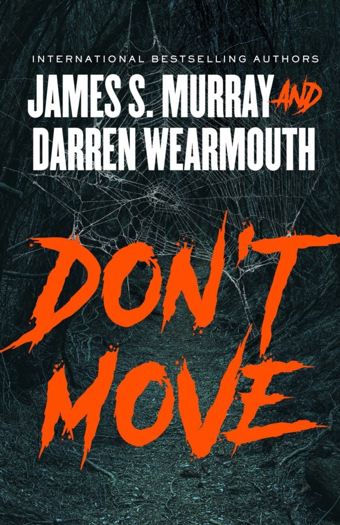 Don't Move by James Murray